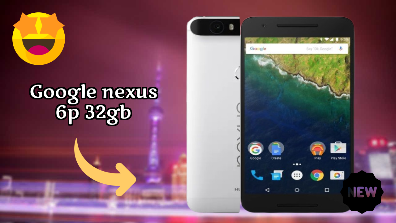 Google Nexus 6P 32GB at ₹39,999 - Complete Specifications List
