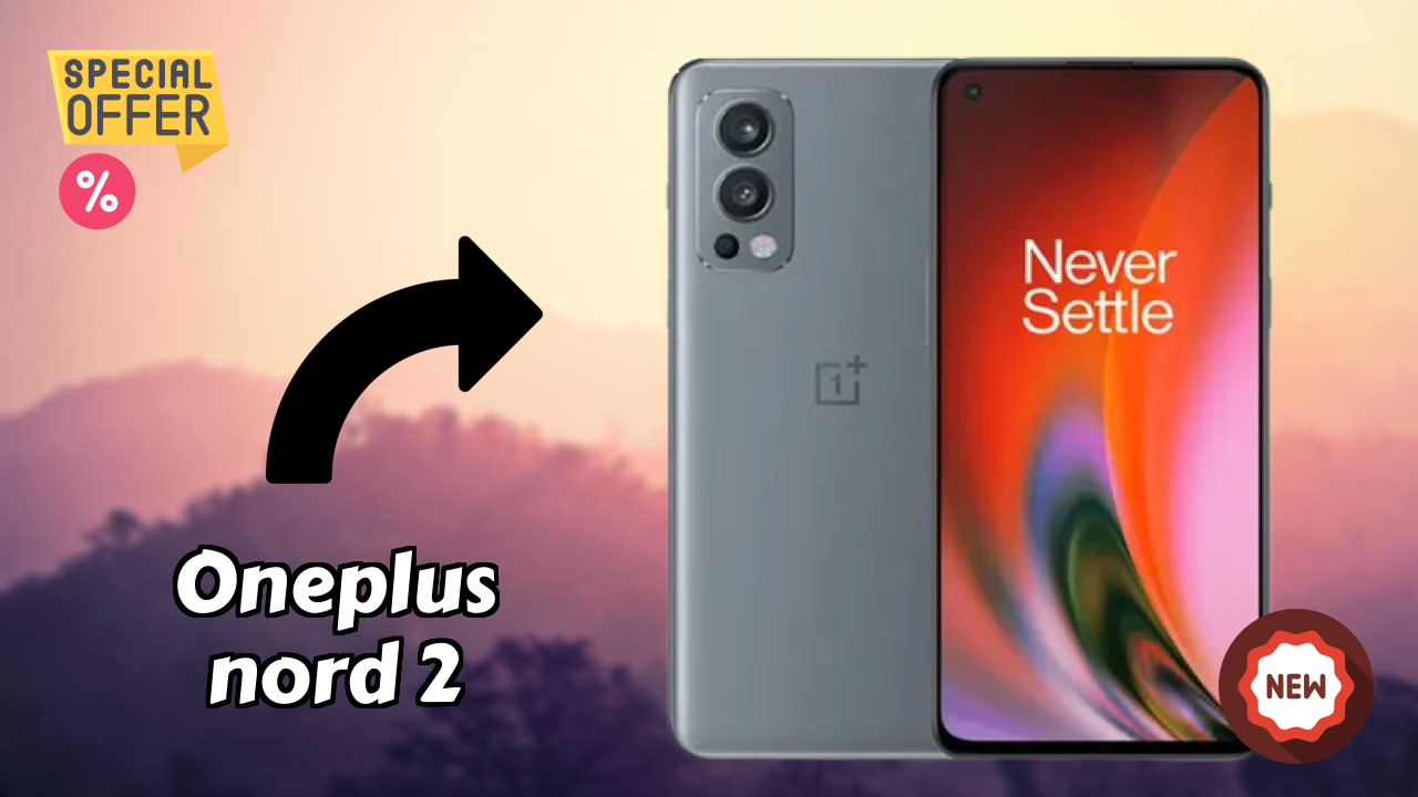 OnePlus Nord 2 Complete Review: Everything You Need to Know