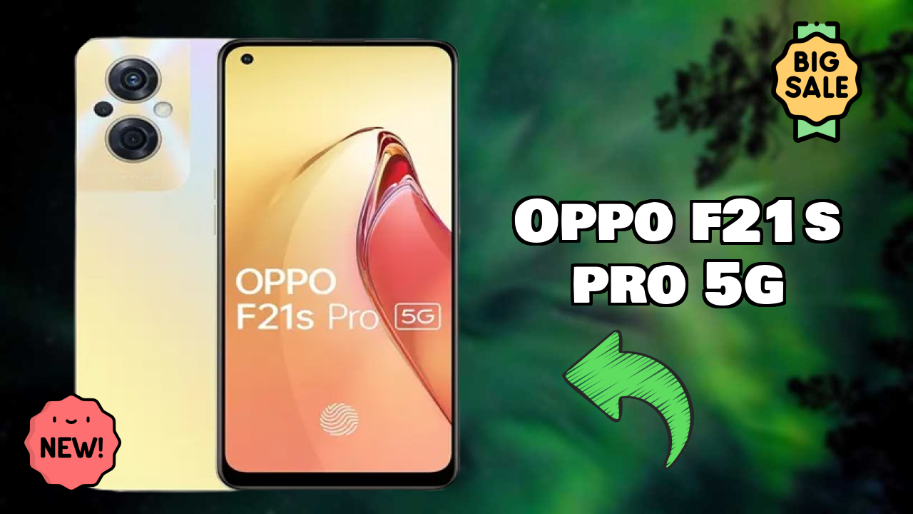 OPPO F21s Pro 5G at ₹17,835 - Complete Review & Rating
