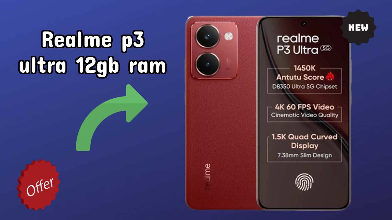 Realme P3 Ultra 12GB RAM Display Analysis: AMOLED Quality