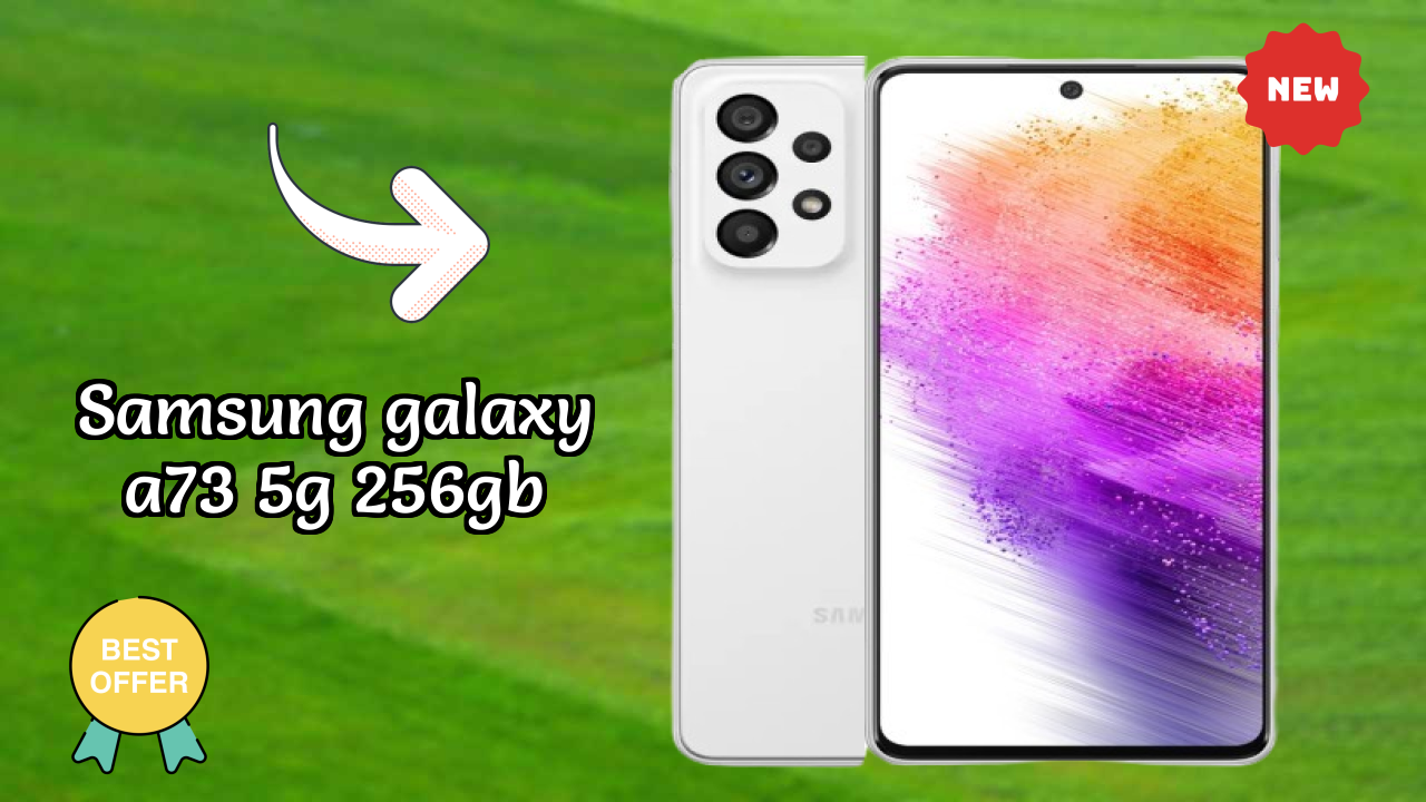 Samsung Galaxy A73 5G 256GB at ₹44,999 - Best Features Highlighted